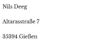 Nils Deeg, Altarasstraße 7, 35394 Gießen